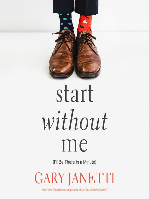Title details for Start Without Me by Gary Janetti - Wait list